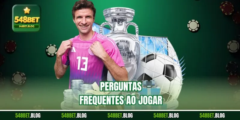 Perguntas frequentes ao jogar