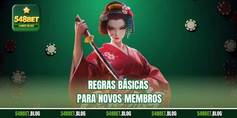 Regras básicas para novos membros